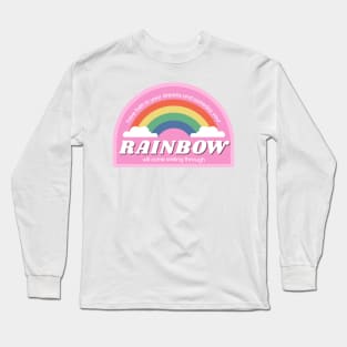 Your rainbow will come smiling through - pink Long Sleeve T-Shirt